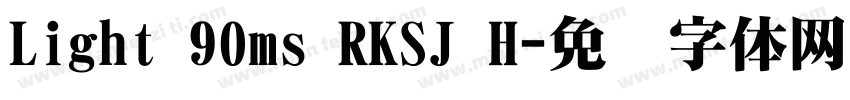 Light 90ms RKSJ H字体转换